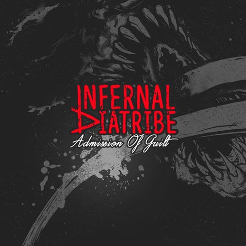 Infernal Diatribe - Admission Of Guilt