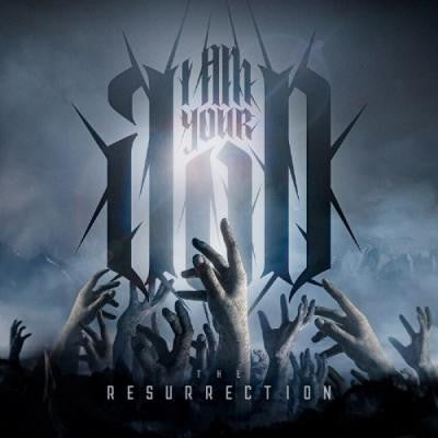 I Am Your God - The Resurrection