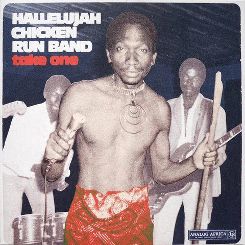 Hallelujah Chicken Run Band - Take One
