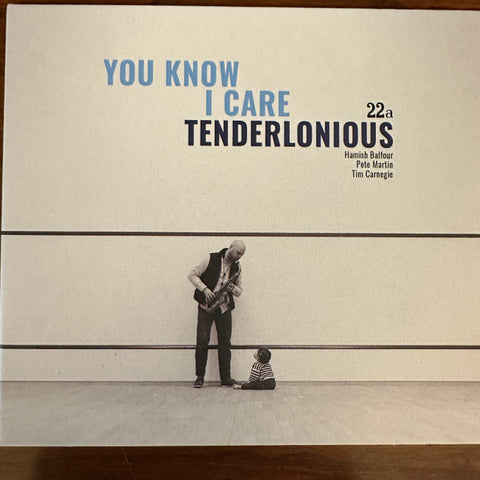 Tenderlonious - You Know I Care