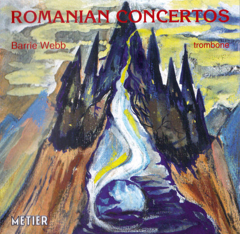 Barrie Webb - Romanian Trombone Concertos