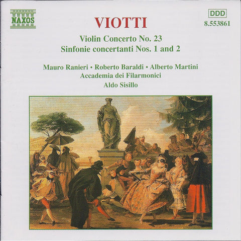 Viotti - Mauro Ranieri • Roberto Baraldi • Alberto Martini • Accademia Dei Filarmonici • Aldo Sisillo - Violin Concerto No. 23 • Sinfonie Concertanti Nos. 1 And 2