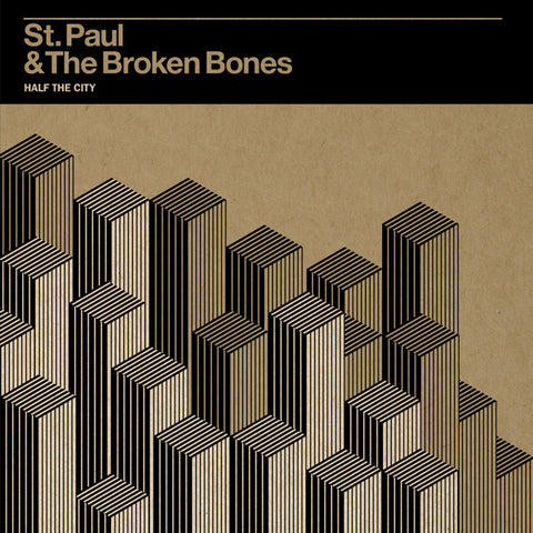 St. Paul & The Broken Bones, - Half The City