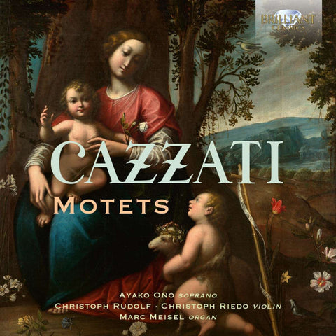 Cazzati – Ayako Ono, Christoph Rudolf, Christoph Riedo, Marc Meisel - Motets