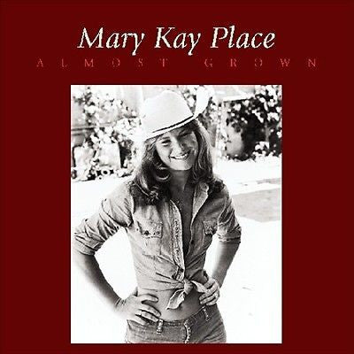 Mary Kay Place - Almost Grown