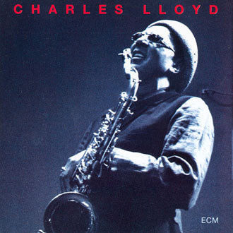 Charles Lloyd - The Call