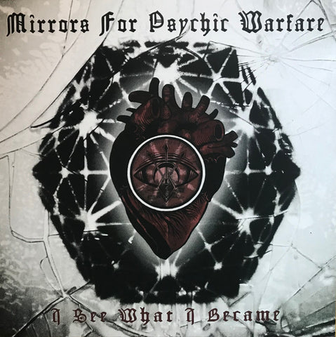 Mirrors For Psychic Warfare - I See What I Became