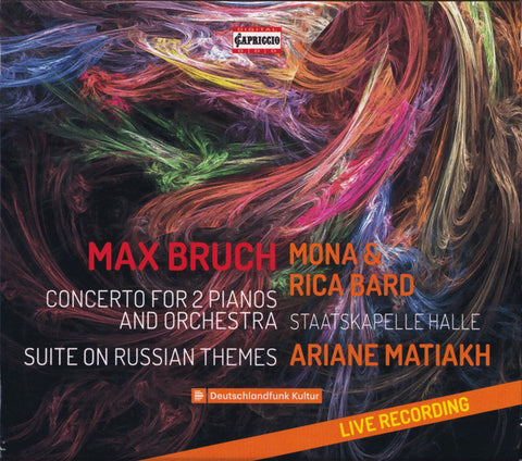 Max Bruch, Mona & Rica Bard, Staatskapelle Halle, Ariane Matiakh - Concerto For 2 Pianos And Orchestra / Suite On Russian Themes