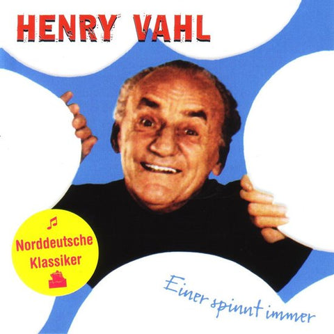 Henry Vahl - Einer Spinnt Immer