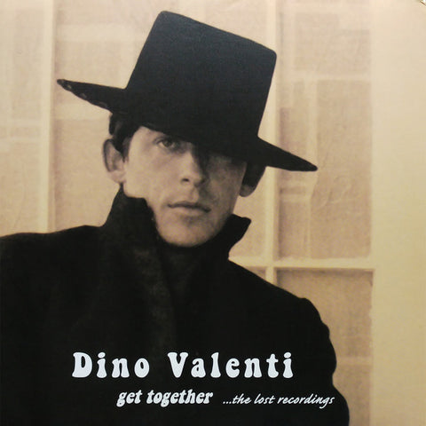 Dino Valenti - Get Together ...The Lost Recordings