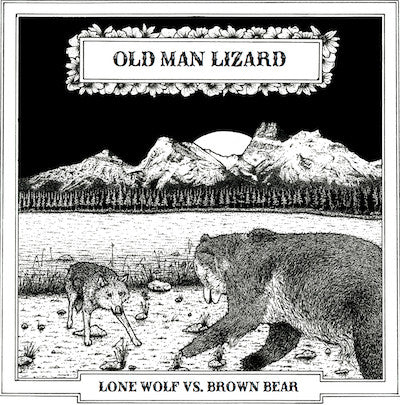 Old Man Lizard - Lone Wolf Vs. Brown Bear
