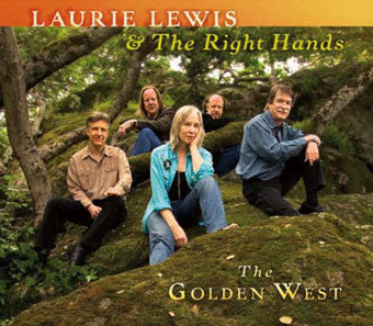 Laurie Lewis & The Right Hands, - The Golden West