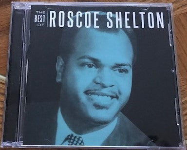 Roscoe Shelton - The Best Of Roscoe Shelton