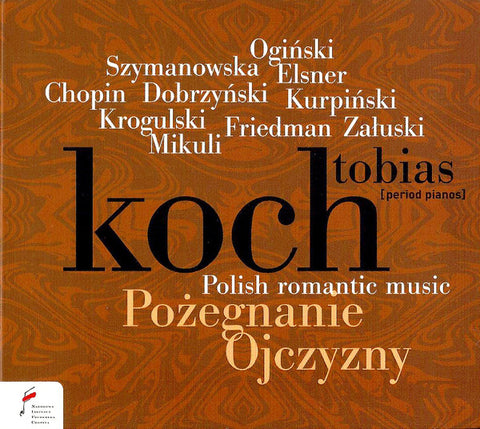Tobias Koch - Pożegnanie Ojczyzny - Polish Romantic Music