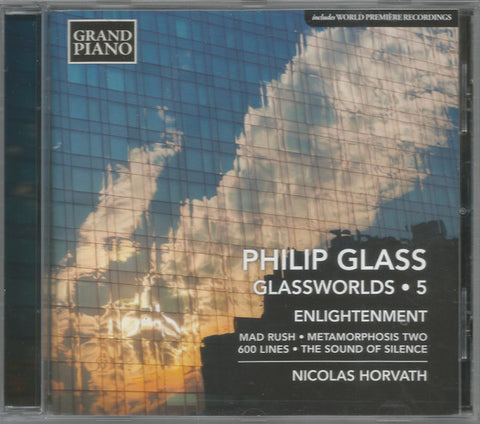 Philip Glass, Nicolas Horvath - Glassworlds 5: Enlightenment