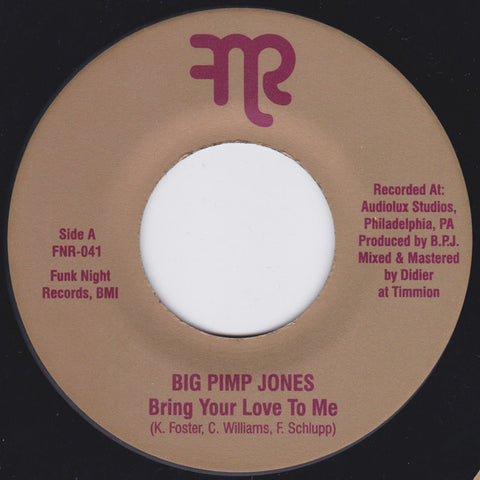 Big Pimp Jones - Bring Your Love To Me