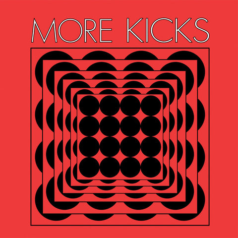 More Kicks - More Kicks
