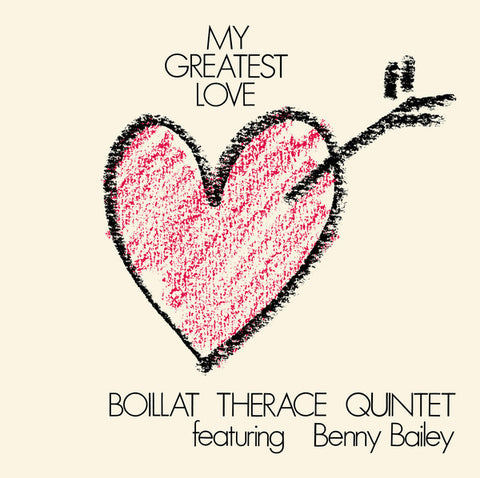 Boillat Therace Quintet Featuring Benny Bailey - My Greatest Love