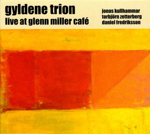 Gyldene Trion - Live At Glenn Miller Café
