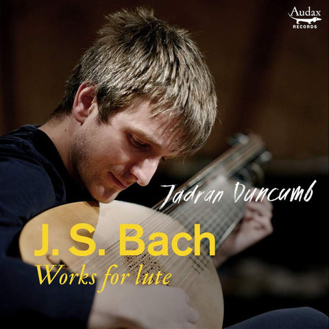 Jadran Duncumb - J.S.Bach - Works For Lute