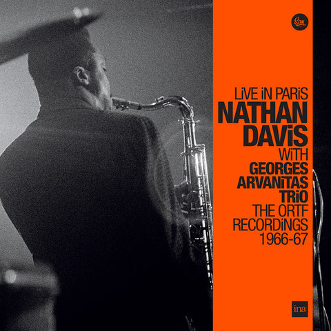 Nathan Davis With Georges Arvanitas Trio - Live In Paris - The ORTF Recordings 1966/67