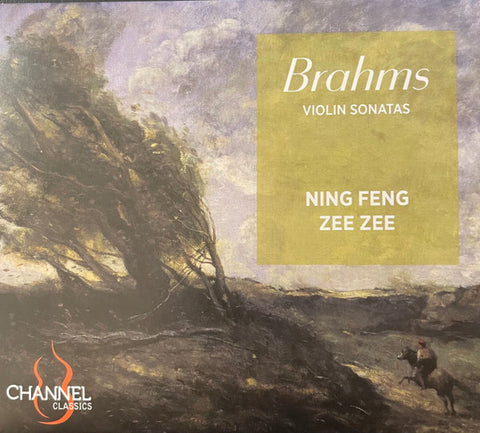 Brahms - Ning Feng, Zee Zee - Violin Sonatas