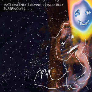 Matt Sweeney & Bonnie 'Prince' Billy - Superwolves