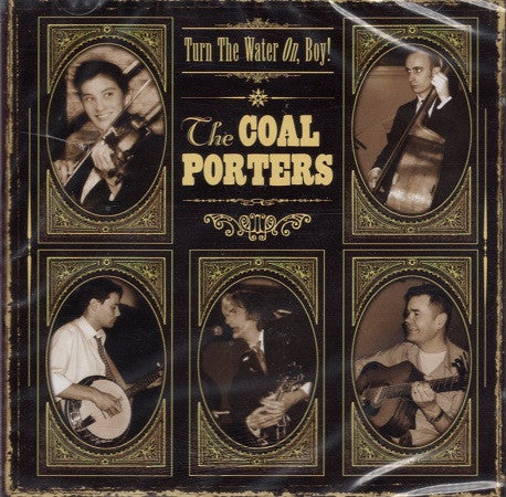 Coal Porters - Turn The Water On, Boy !