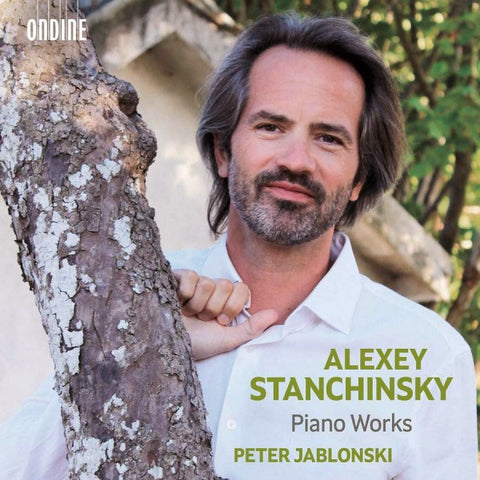 Alexey Stanchinsky, Peter Jablonski - Piano Works