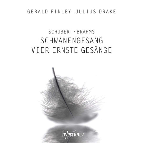 Schubert, Brahms - Gerald Finley, Julius Drake - Schwanengesang / Vier Ernste Gesänge