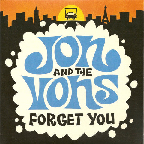 Jon And The Vons - Forget You