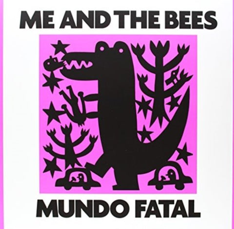 Me And The Bees - Mundo Fatal