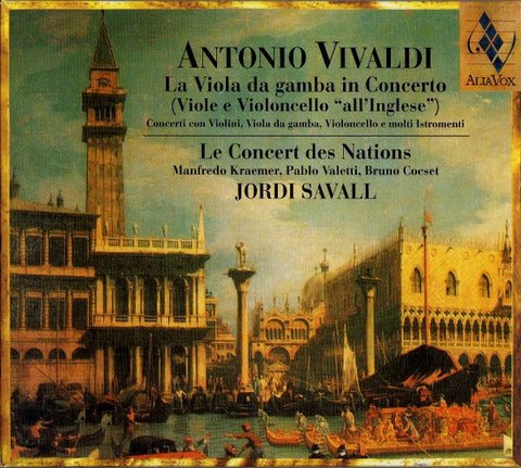 Antonio Vivaldi • Le Concert Des nations • Jordi Savall • Manfredo Kraemer, Pablo Valetti, Bruno Cocset - La Viola Da Gamba In Concerto (Viole E Violoncello 