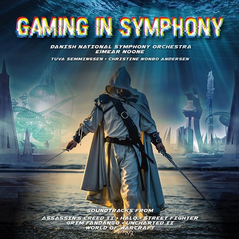 Danish National Symphony Orchestra with Eimear Noone, Tuva Semmingsen, Christine Nonbo Andersen - Gaming In Symphony