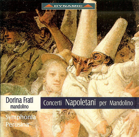Dorina Frati, Symphonia Perusina - Concerti Napoletani Per Mandolino