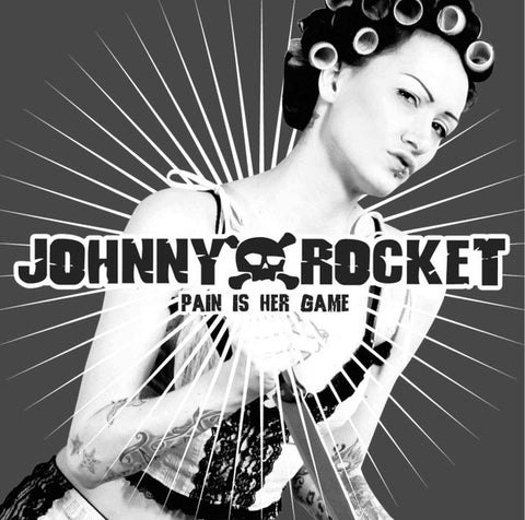 Johnny Rocket - Pain Is Her Game