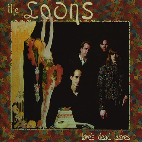 The Loons - Love's Dead Leaves