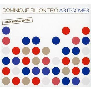 Dominique Fillon - As It Comes