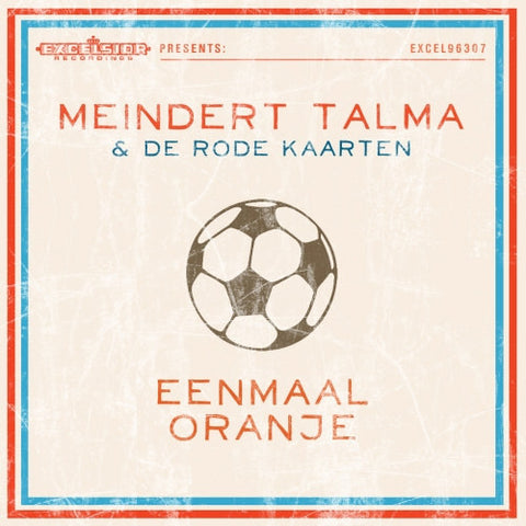 Meindert Talma & De Rode Kaarten - Eenmaal Oranje