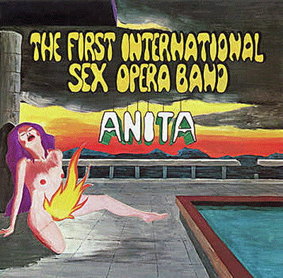 The First International Sex Opera Band - Anita