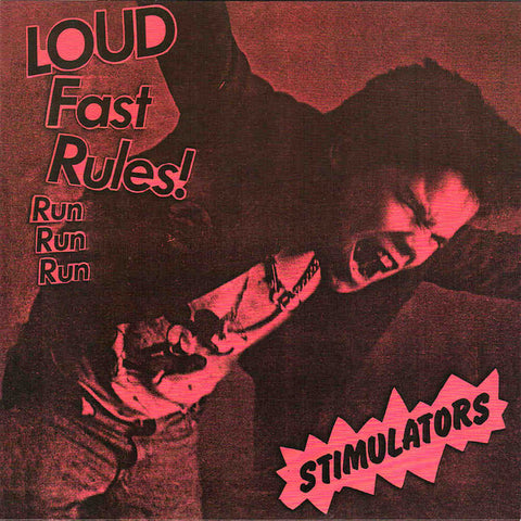 Stimulators - Loud Fast Rules!