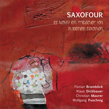 Saxofour - Es Wohnt Ein Friedlicher Ton In Meinem Saxophon