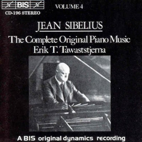 Jean Sibelius / Erik T. Tawaststjerna - The Complete Original Piano Music, Volume 4