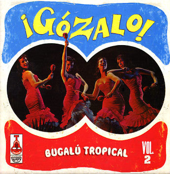 Various - ¡Gózalo! Bugalú Tropical Vol. 2