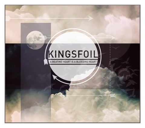 Kingsfoil - A Beating Heart Is A Bleeding Heart
