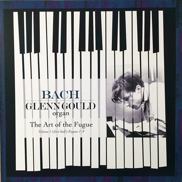 Bach / Glenn Gould - The Art Of The Fugue, Volume 1 (First Half) Fugues 1-9