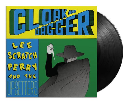 Lee Scratch Perry And The Upsetters - Cloak And Dagger