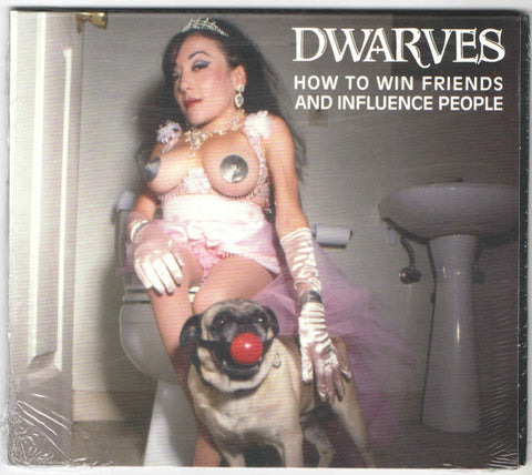 Dwarves - How To Win Friends And Influence People