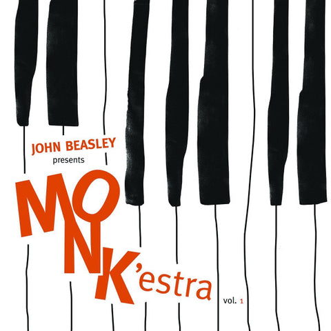 John Beasley, - John Beasley presents MONK'estra vol. 1