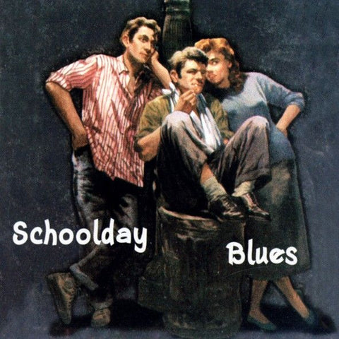Various - Schoolday Blues